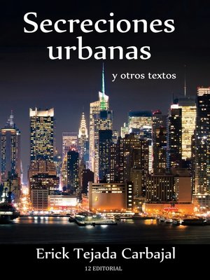 cover image of Secreciones urbanas y otros textos